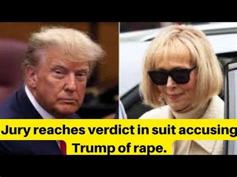 Jury reaches verdict in suit accusing Trump of rape